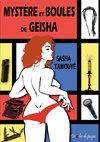 Mystère et boules de geisha