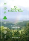 Die Intelligenz hinter der Natur