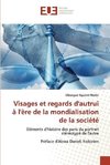 Visages et regards d'autrui à l'ère de la mondialisation de la société