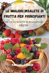 LE MIGLIORI INSALETE DI FRUTTA PER PRINCIPIANTI