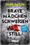 Brave Mädchen schweigen still