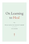 On Learning to Heal