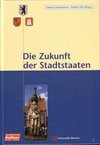 Die Zukunft der Stadtstaaten