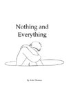 Nothing and Everything