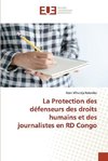 La Protection des défenseurs des droits humains et des journalistes en RD Congo