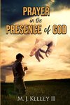 PRAYER in the PRESENCE of GOD