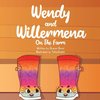 Wendy & Willermena On The Farm