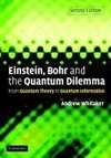 Einstein, Bohr and the Quantum Dilemma