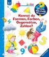 Wieso? Weshalb? Warum? Sonderband junior: Kennst du Formen, Farben, Gegensätze, Zahlen?