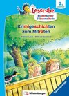 Krimigeschichten zum Mitraten - Leserabe ab 2. Klasse - Erstlesebuch für Kinder ab 6 Jahren (mit Mildenberger Silbenmethode)