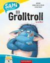 SAMi - dein Lesebär: Der Grolltroll