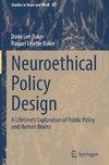 Neuroethical Policy Design