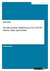 Der Rheinische Städtebund von 1254/56. Motive, Ziele und Zerfall