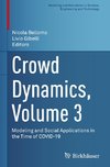 Crowd Dynamics, Volume 3