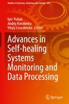 Advances in Self-healing Systems Monitoring and Data Processing