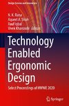 Technology Enabled Ergonomic Design