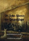 Dr. John Silence der Geisterjäger