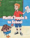 Muffin Toppin it to School