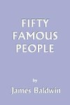 Fifty Famous People