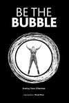 Be The Bubble