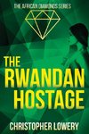 The Rwandan Hostage