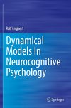 Dynamical Models In Neurocognitive Psychology