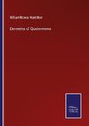 Elements of Quaternions