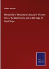 Memorials of Missionary Labours in Western Africa, the West Indies, and at the Cape of Good Hope