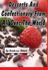 Desserts And Confectionary From All Over The World