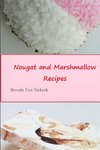 Nougat and Marshmallow Recipes