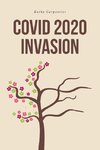 COVID 2020 Invasion