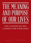 The Meaning and Purpose of Our Lives