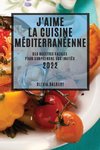 J'AIME LA CUISINE MÉDITERRANÉENNE  2022