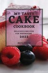 MY TASTY CAKE COOKBOOK 2022