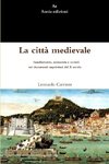 La città medievale. Insediamento, economia e società nei documenti napoletani del X secolo