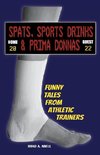 Spats, Sports Drinks & Prima Donnas