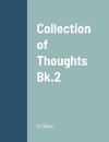 Collection of Thoughts  -  Bk.2