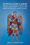 Supplicatory Canon and Akathist to the Archangel Michael