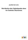 Distribution des Céphalopodes dans les Contrées Siluriennes