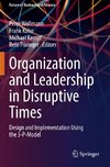 Organization and Leadership in Disruptive Times