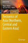 Tectonics of Asia (Northern, Central and Eastern Asia)