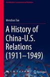 A History of China-U.S. Relations (1911-1949)