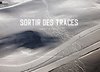 Sortir des traces