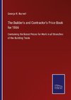 The Builder's and Contractor's Price-Book for 1866