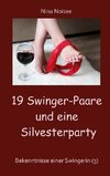 19 Swinger-Paare und eine Silvesterparty