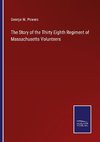 The Story of the Thirty Eighth Regiment of Massachusetts Volunteers