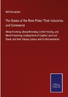 The States of the River Plate: Their Industries and Commerce