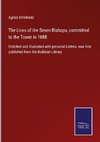 The Lives of the Seven Bishops, committed to the Tower in 1688