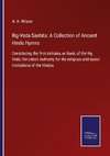 Rig-Veda Sanhita: A Collection of Ancient Hindu Hymns