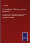 Rig-Veda Sanhita: A Collection of Ancient Hindu Hymns